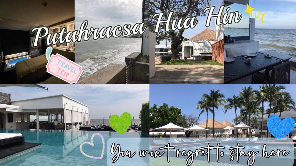Putahracsa Hua Hin Resort (Part&nbsp;I)
